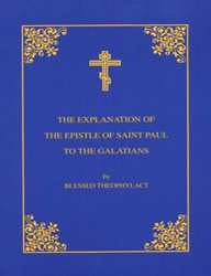 Explanation of The Epistle of St. Paul to the Galatians