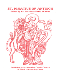 St. Ignatius of Antioch - القديس أغناطيوس الأنطاكي