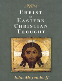 Christ in Eastern Christian Thought