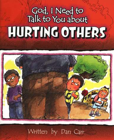 God, I Need to Talk to You About Hurting Others