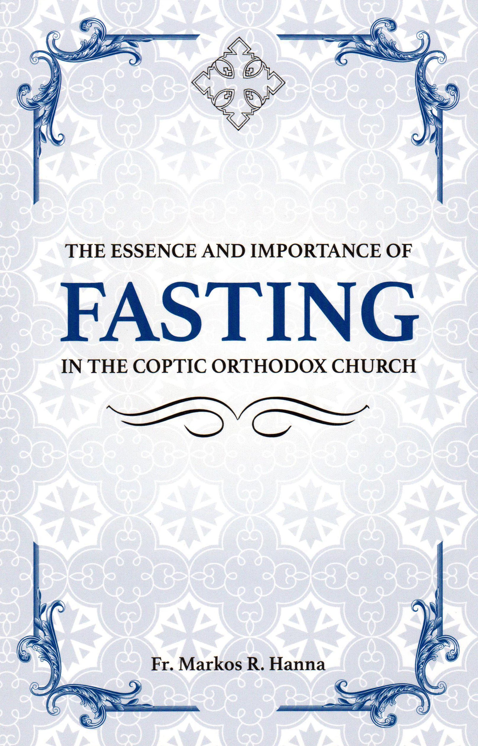 The Essence and Importance of Fasting