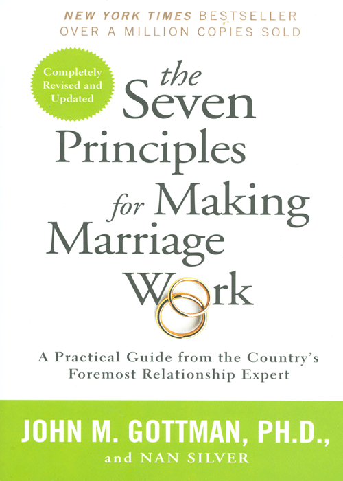 The Seven Principles for Making Marriage Work