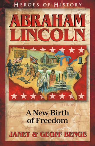 Abraham Lincoln: A New Birth of Freedom