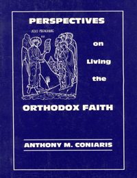 Perspectives on Living the Orthodox Faith