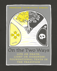 On the Two Ways: Life or Death, Light or Darkness