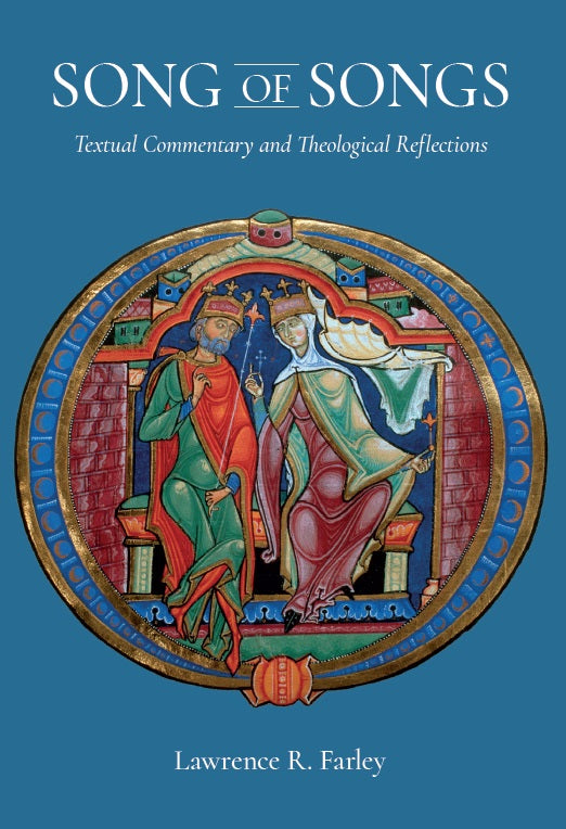 Song of Songs: Textual Commentary and Theological Reflections