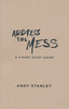Address the Mess Participant's Guide