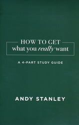 How To Get What You Really Want Study Guide
