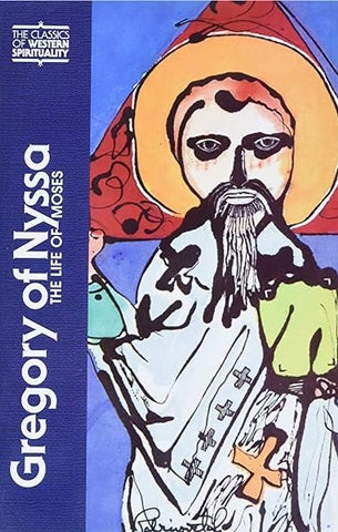 Gregory of Nyssa - The Life of Moses
