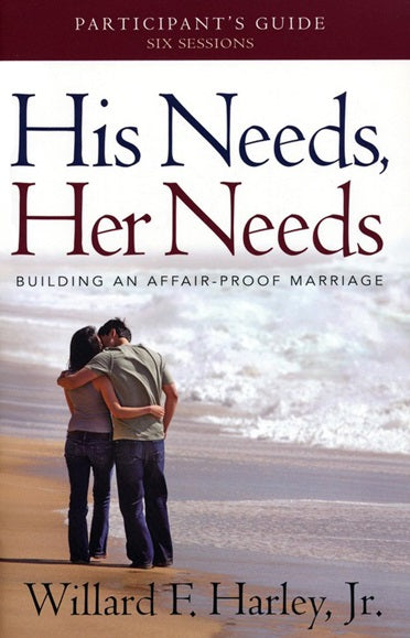His Needs, Her Needs, Participant's Guide