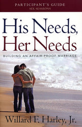 His Needs, Her Needs, Participant's Guide