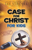 The Case for Christ for Kids