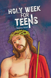 Holy Week For Teens