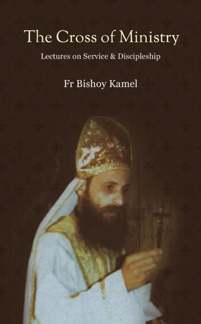 The Cross of Ministry - Lectures on Service and Discipleship