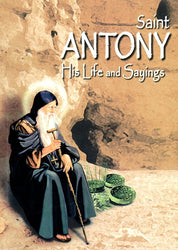 Saint Antony His Life and Sayings