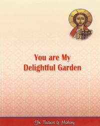 You Are My Delightful Garden