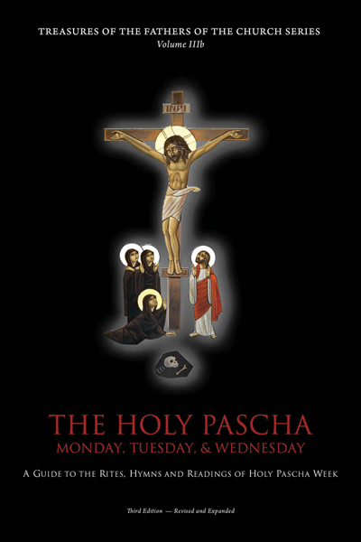The Holy Pascha: Monday, Tuesday, & Wednesday IIIb