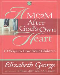 A Mom After God's Own Heart