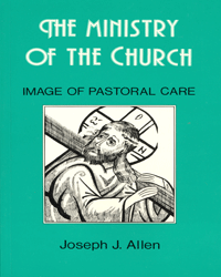 The Ministry of the Church: Image of Pastoral Care
