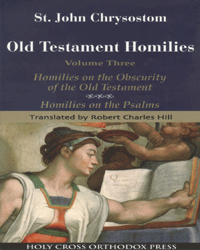 Chrysostom's Old Testament Homilies, Vol 3