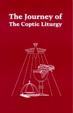 The Journey of the Coptic Liturgy