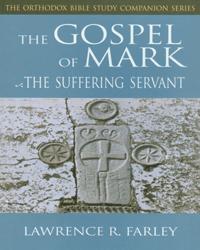 The Gospel of Mark: Suffering Servant