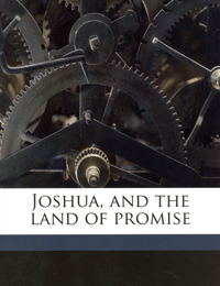 Joshua: And the Land of Promise