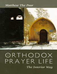 Orthodox Prayer Life: The Interior Way
