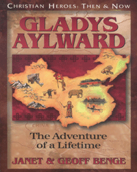 Gladys Aylward: The Adventure of a Lifetime