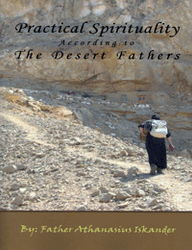 Practical Spirituality According to the Desert Fathers
