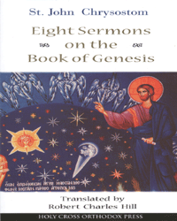 Chrysostom's Eight Sermons on the Book of Genesis