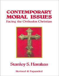 Contemporary Moral Issues Facing Orthodox Christians