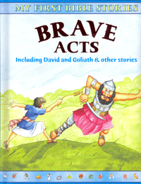 My First Bible Stories - Brave Acts