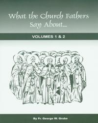 What the Church Fathers Say About... V1 & V2