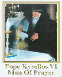 Pope Kyrillos VI, Man of Prayer
