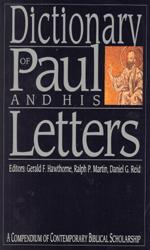 Dictionary of Paul and His Letters: A Compendium of Contemporary Biblical Scholarship