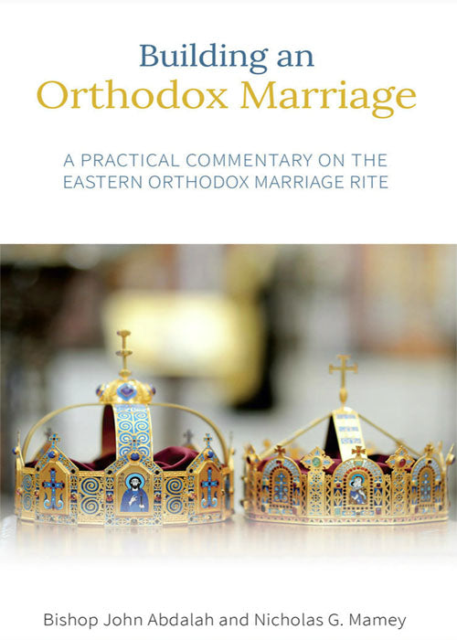 Building an Orthodox Marriage