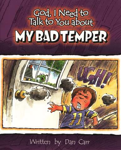 God, I Need to Talk to You About My Bad Temper