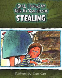 God, I Need to Talk to You About Stealing