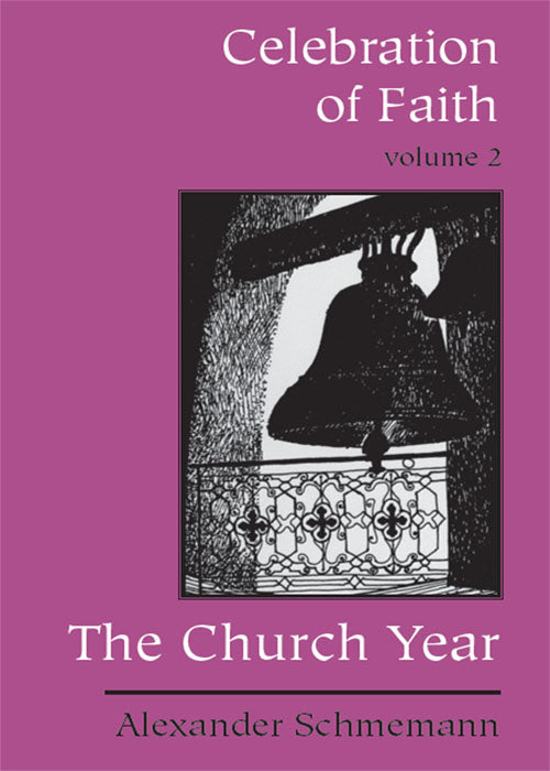 Celebration of Faith, Vol. 2 - The Church Year