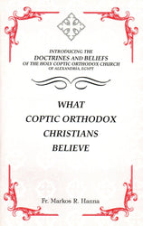 What Coptic Orthodox Christians Believe