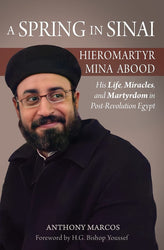 A Spring in Sinai: Hieromartyr Mina Abood