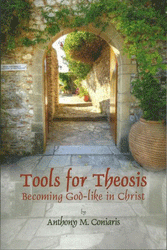 Tools for Theosis: Becoming God-like in Christ