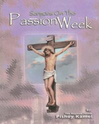 Sermons on the Passion Week