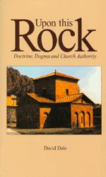 Upon This Rock: Doctrine, Dogma, and Orthodox Church Authority