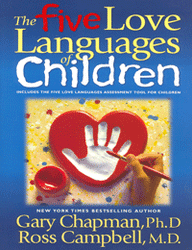 The Five Love Languages of Children