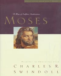 Moses: The Man of Selfless Dedication