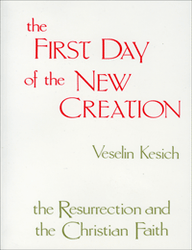 The First Day of the New Creation