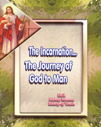 The Incarnation ... The Journey of God to Man