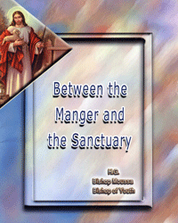Between the Manger and the Sanctuary